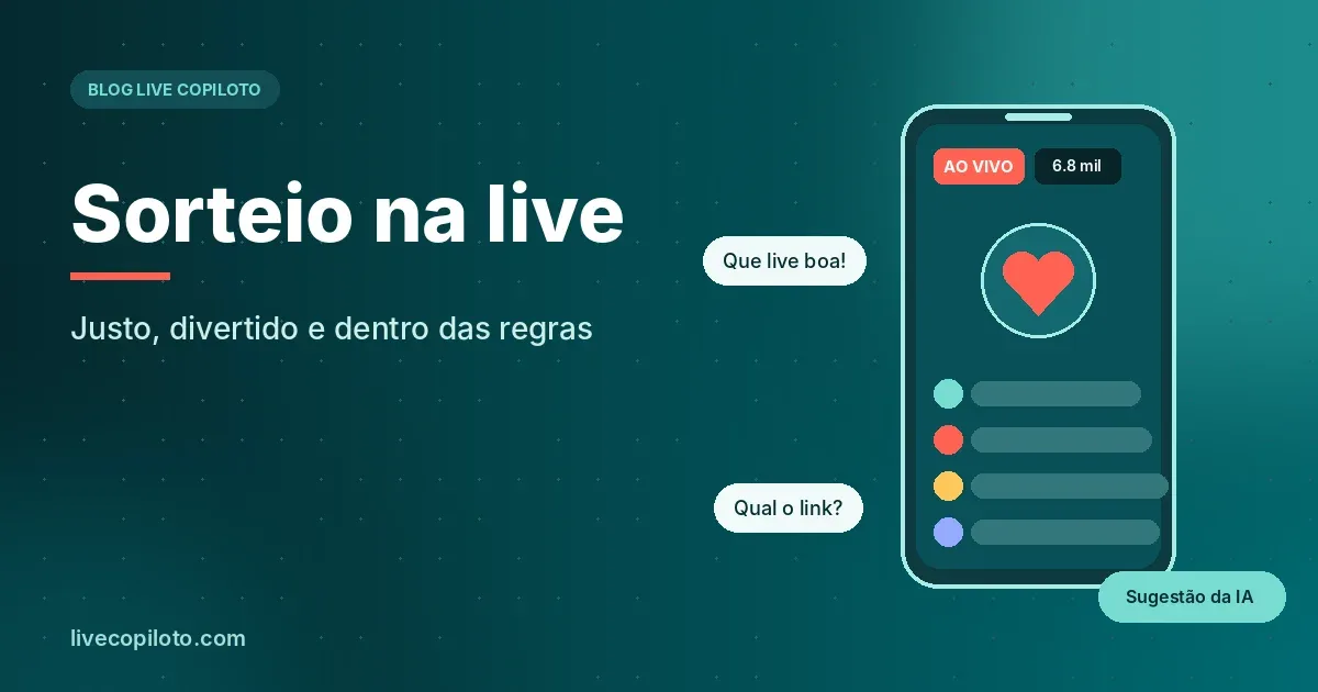 Sorteio na live: Justo, divertido e dentro das regras