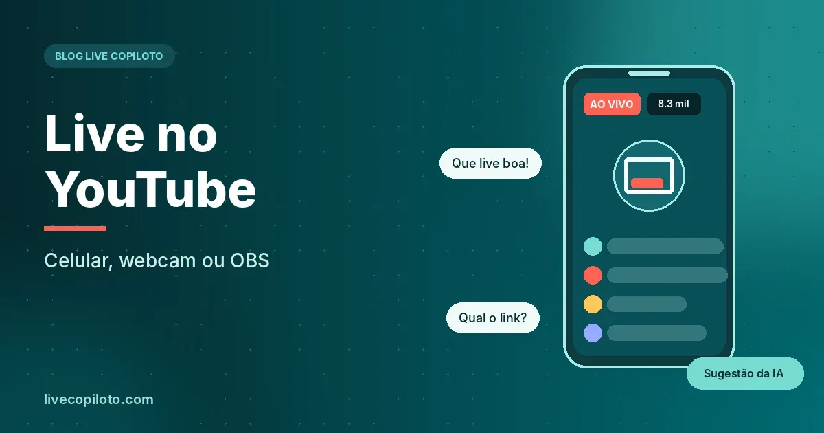 Live no YouTube: Celular, webcam ou OBS
