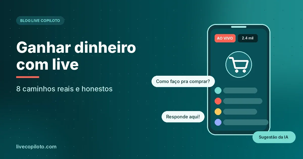 Ganhar dinheiro com live: 8 caminhos reais e honestos
