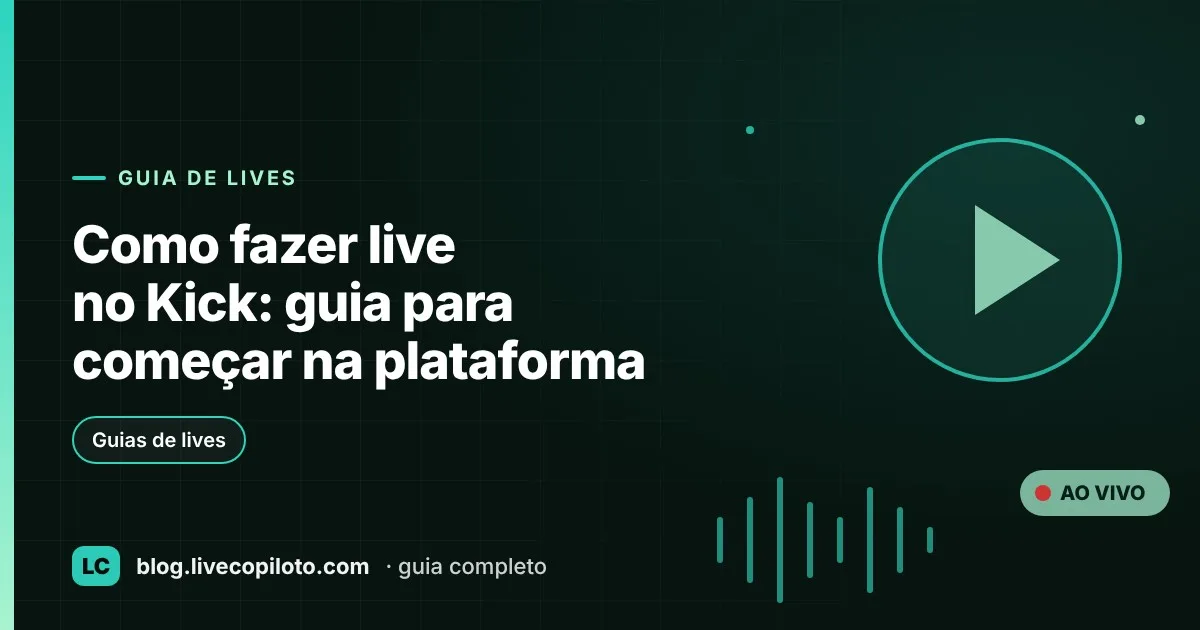 Capa do artigo Como fazer live no Kick: guia para começar na plataforma
