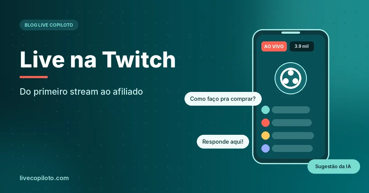 Live na Twitch: Do primeiro stream ao afiliado