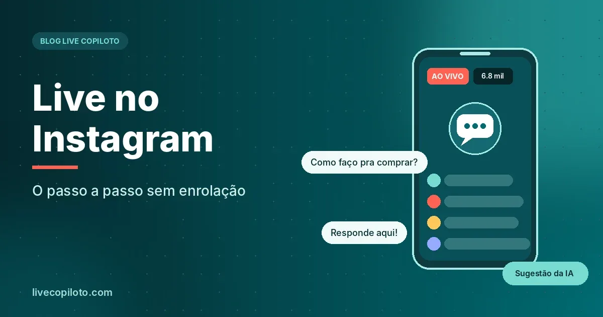 Live no Instagram: O passo a passo sem enrolação