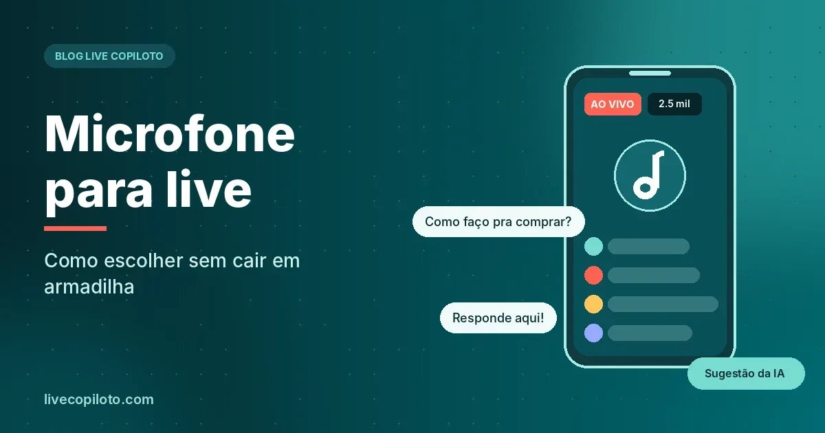 Microfone para live: Como escolher sem cair em armadilha