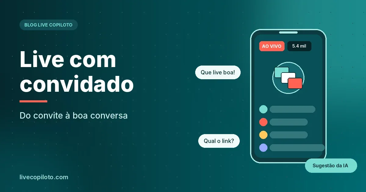 Live com convidado: Do convite à boa conversa