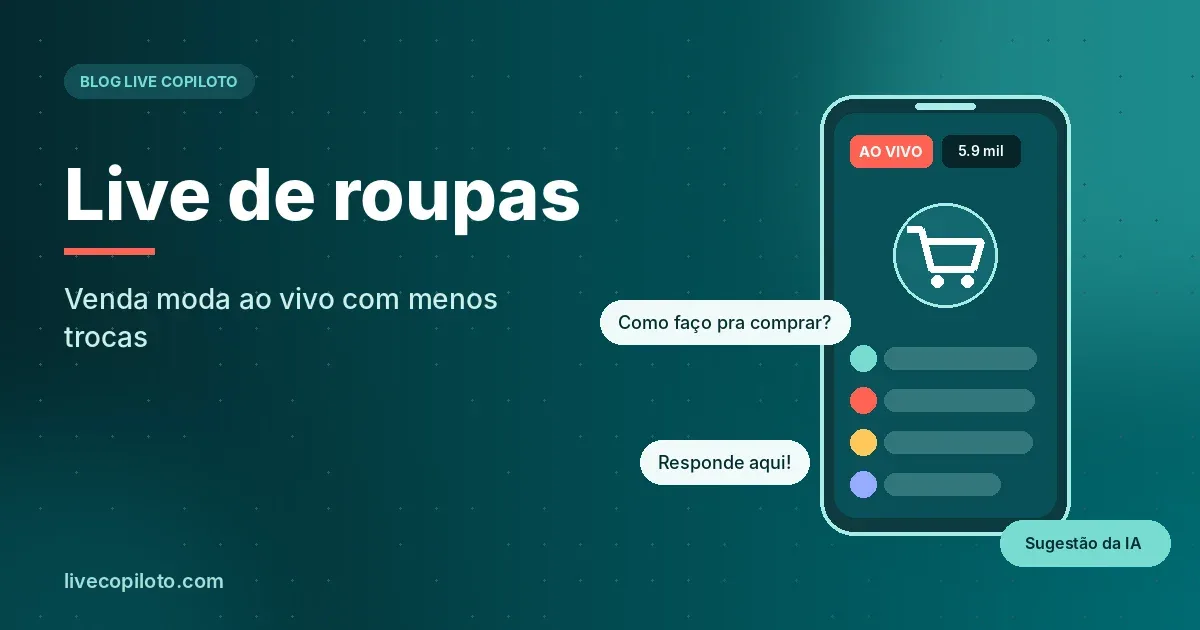 Live de roupas: Venda moda ao vivo com menos trocas