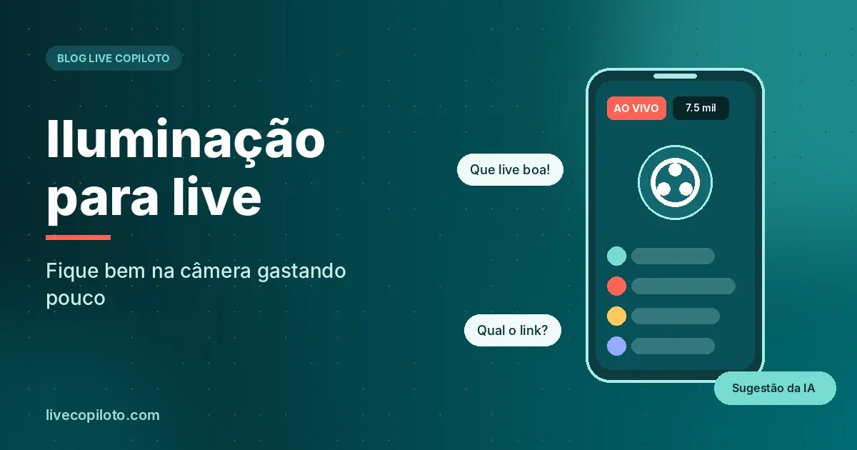 Iluminação para live: Fique bem na câmera gastando pouco